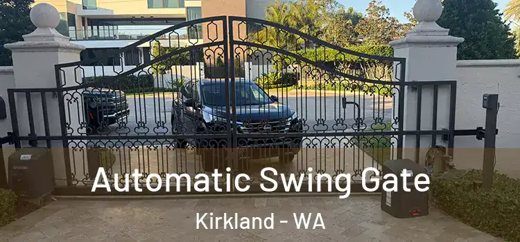  Automatic Swing Gate Kirkland - WA