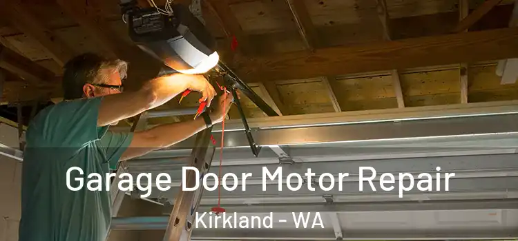  Garage Door Motor Repair Kirkland - WA
