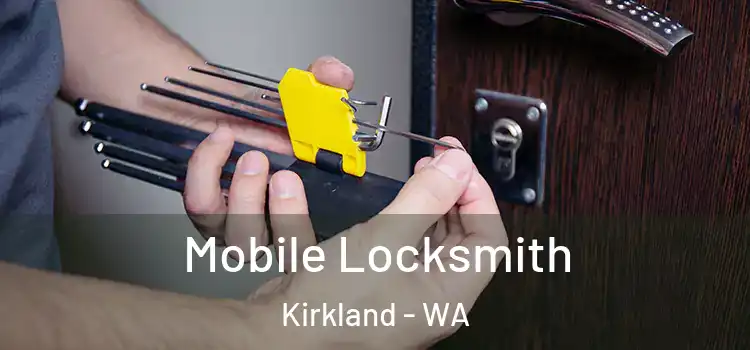  Mobile Locksmith Kirkland - WA