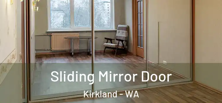  Sliding Mirror Door Kirkland - WA